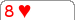 8&hearts;